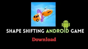 Shape-Shifting-Android-Game